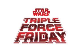 Disney Announces Star Wars Triple Force Friday