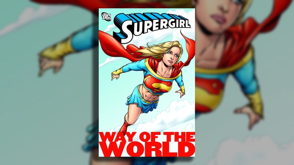 Supergirl Way of the World