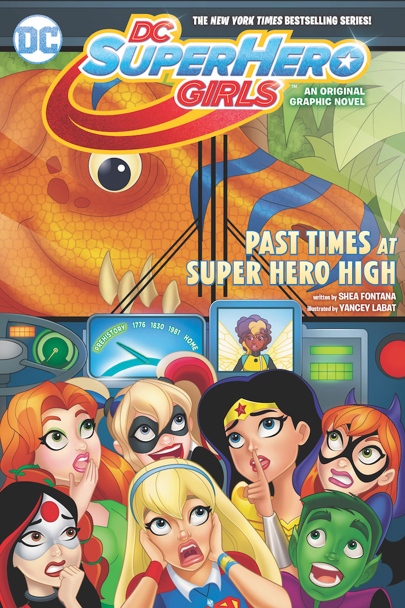 DC SUPER HERO GIRLS: PAST TIMES AT SUPER HERO HIGH