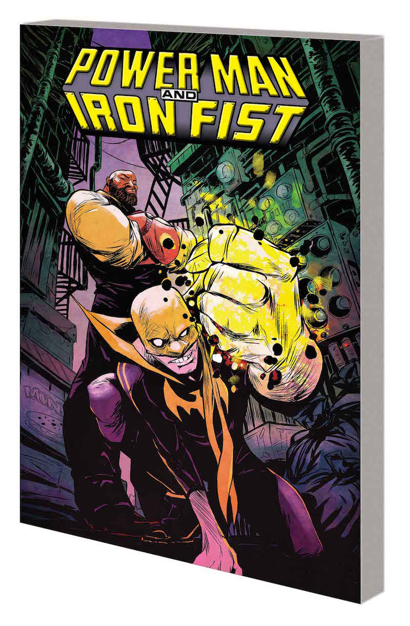 POWER MAN AND IRON FIST VOL. 1: THE BOYS ARE BACK IN TOWN TPB