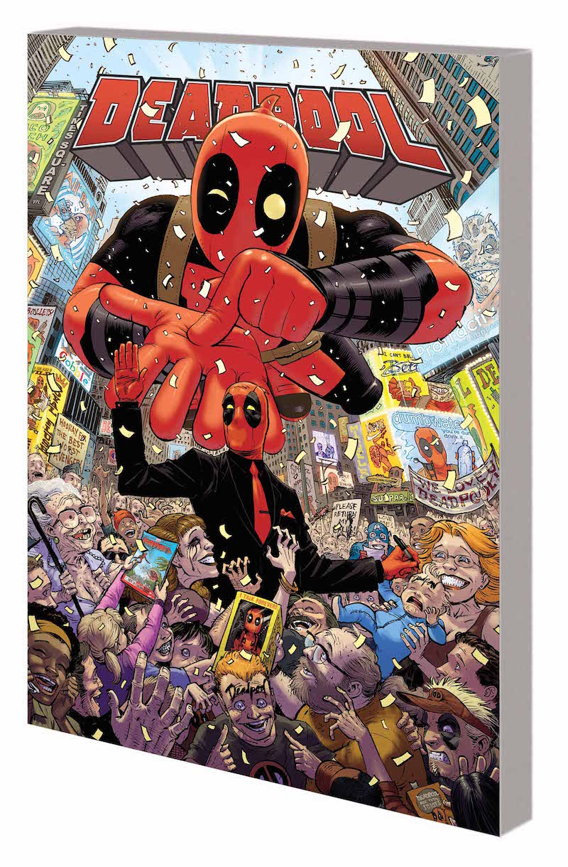 DEADPOOL: WORLD’S GREATEST VOL. 1 - MILLIONAIRE WITH A MOUTH TPB